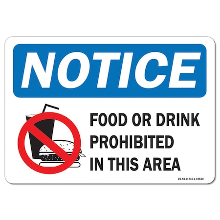 Signmission Safety Sign, OSHA Notice, 3.5" Height, Food Or Drink Prohibited In This Area, Landscape, 10PK OS-NS-D-35-L-19540-10PK
